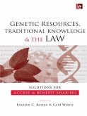 Genetic Resources, Traditional Knowledge and the Law (eBook, ePUB)
