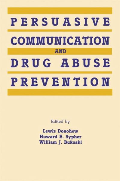 Persuasive Communication and Drug Abuse Prevention (eBook, ePUB)