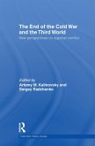 The End of the Cold War and The Third World (eBook, PDF)