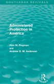 Administered Protection in America (Routledge Revivals) (eBook, ePUB)