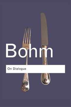 On Dialogue (eBook, ePUB) - Bohm, David; Weinberg, Robert A.