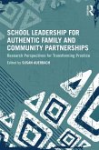School Leadership for Authentic Family and Community Partnerships (eBook, ePUB)