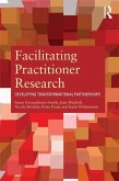 Facilitating Practitioner Research (eBook, PDF)