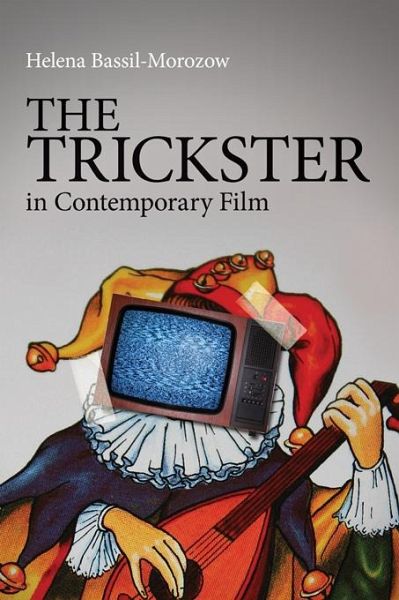 The Trickster in Contemporary Film (eBook, ePUB) The Trickster in Contemporary Film (eBook, ePUB)
