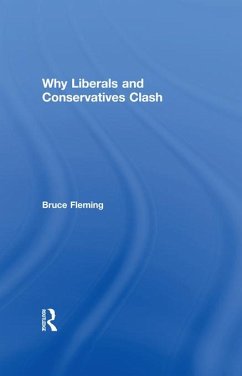 Why Liberals and Conservatives Clash (eBook, PDF) - Fleming, Bruce