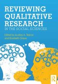 Reviewing Qualitative Research in the Social Sciences (eBook, PDF)
