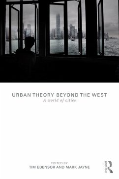 Urban Theory Beyond the West (eBook, ePUB)