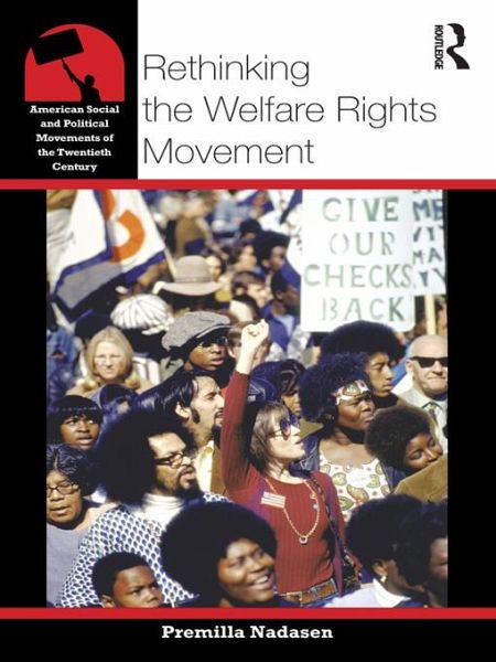 Rethinking the Welfare Rights Movement (eBook, PDF) Rethinking the Welfare Rights Movement (eBook, PDF)