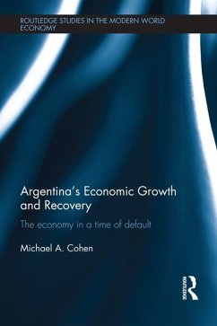 Argentina's Economic Growth and Recovery (eBook, PDF) - Cohen, Michael