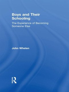 Boys and Their Schooling (eBook, PDF) - Whelen, John