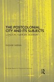 The Postcolonial City and its Subjects (eBook, PDF)