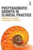 Posttraumatic Growth in Clinical Practice (eBook, ePUB)