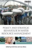 Policy and Strategic Behaviour in Water Resource Management (eBook, PDF)