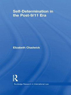 Self-Determination in the Post-9/11 Era (eBook, ePUB) - Chadwick, Elizabeth