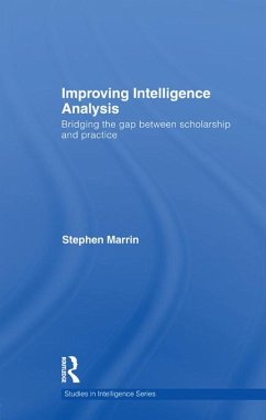 Improving Intelligence Analysis (eBook, PDF) - Marrin, Stephen