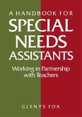 A Handbook for Special Needs Assistants (eBook, ePUB)