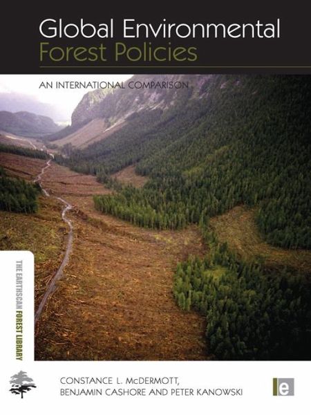 Global Environmental Forest Policies (eBook, ePUB) Global Environmental Forest Policies (eBook, ePUB)