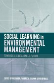 Social Learning in Environmental Management (eBook, ePUB) Social Learning in Environmental Management (eBook, ePUB)