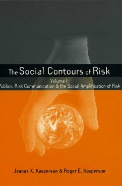Social Contours of Risk (eBook, ePUB) - Kasperson, Roger E.; Kasperson, Jeanne