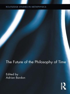 Cover The Future of the Philosophy of Time (eBook, PDF)