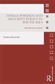 Indian Foreign and Security Policy in South Asia (eBook, ePUB)