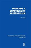 Towards A Compulsory Curriculum (eBook, PDF)