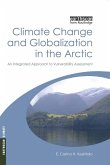 Climate Change and Globalization in the Arctic (eBook, ePUB)