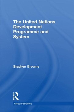 United Nations Development Programme and System (UNDP) (eBook, PDF) - Browne, Stephen