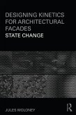 Designing Kinetics for Architectural Facades (eBook, ePUB)