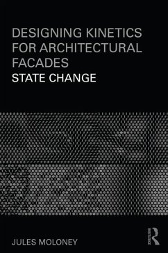 Designing Kinetics for Architectural Facades (eBook, ePUB) - Moloney, Jules