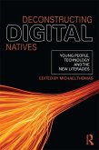 Deconstructing Digital Natives (eBook, PDF)