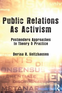 Public Relations As Activism (eBook, ePUB) - Holtzhausen, Derina R.