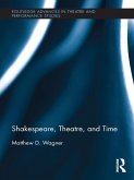 Shakespeare, Theatre, and Time (eBook, PDF)