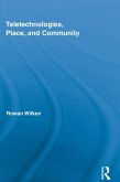 Teletechnologies, Place, and Community (eBook, ePUB)