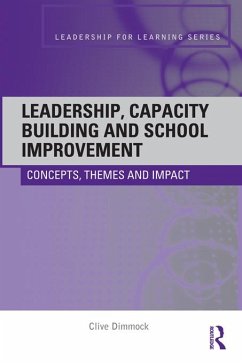 Leadership, Capacity Building and School Improvement (eBook, ePUB) - Dimmock, Clive