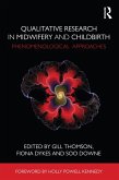 Qualitative Research in Midwifery and Childbirth (eBook, ePUB) Qualitative Research in Midwifery and Childbirth (eBook, ePUB)