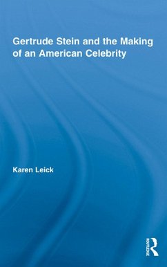 Gertrude Stein and the Making of an American Celebrity (eBook, ePUB) - Leick, Karen