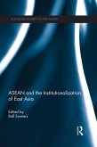 ASEAN and the Institutionalization of East Asia (eBook, PDF)