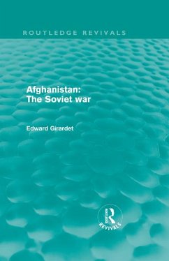 Afghanistan: The Soviet War (Routledge Revivals) (eBook, ePUB) - Girardet, Ed
