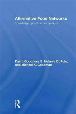 Alternative Food Networks (eBook, ePUB) - Goodman, David; Dupuis, E. Melanie; Goodman, Michael K.