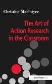 The Art of Action Research in the Classroom (eBook, ePUB) The Art of Action Research in the Classroom (eBook, ePUB)