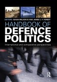 Handbook of Defence Politics (eBook, ePUB)