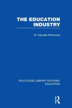 The Education Industry (eBook, ePUB) - Richmond, W Kenneth