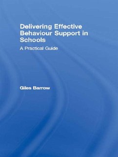 Delivering Effective Behaviour Support in Schools (eBook, PDF) - Barrow, Giles