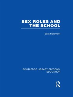 Sex Roles and the School (eBook, PDF) - Delamont, Sara