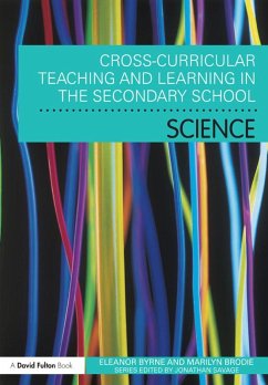 Cross Curricular Teaching and Learning in the Secondary School... Science (eBook, ePUB) - Byrne, Eleanor; Brodie, Marilyn