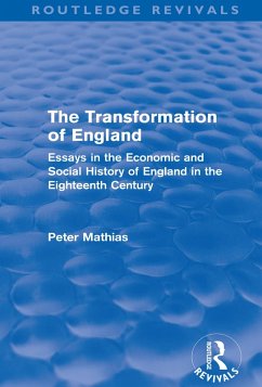The Transformation of England (Routledge Revivals) (eBook, ePUB) - Mathias, Peter