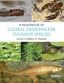 A Handbook of Global Freshwater Invasive Species (eBook, ePUB)