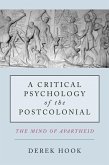 A Critical Psychology of the Postcolonial (eBook, ePUB)