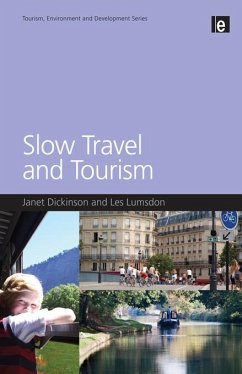 Slow Travel and Tourism (eBook, ePUB) - Dickinson, Janet; Lumsdon, Les